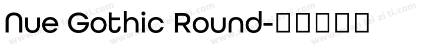 Nue Gothic Round字体转换